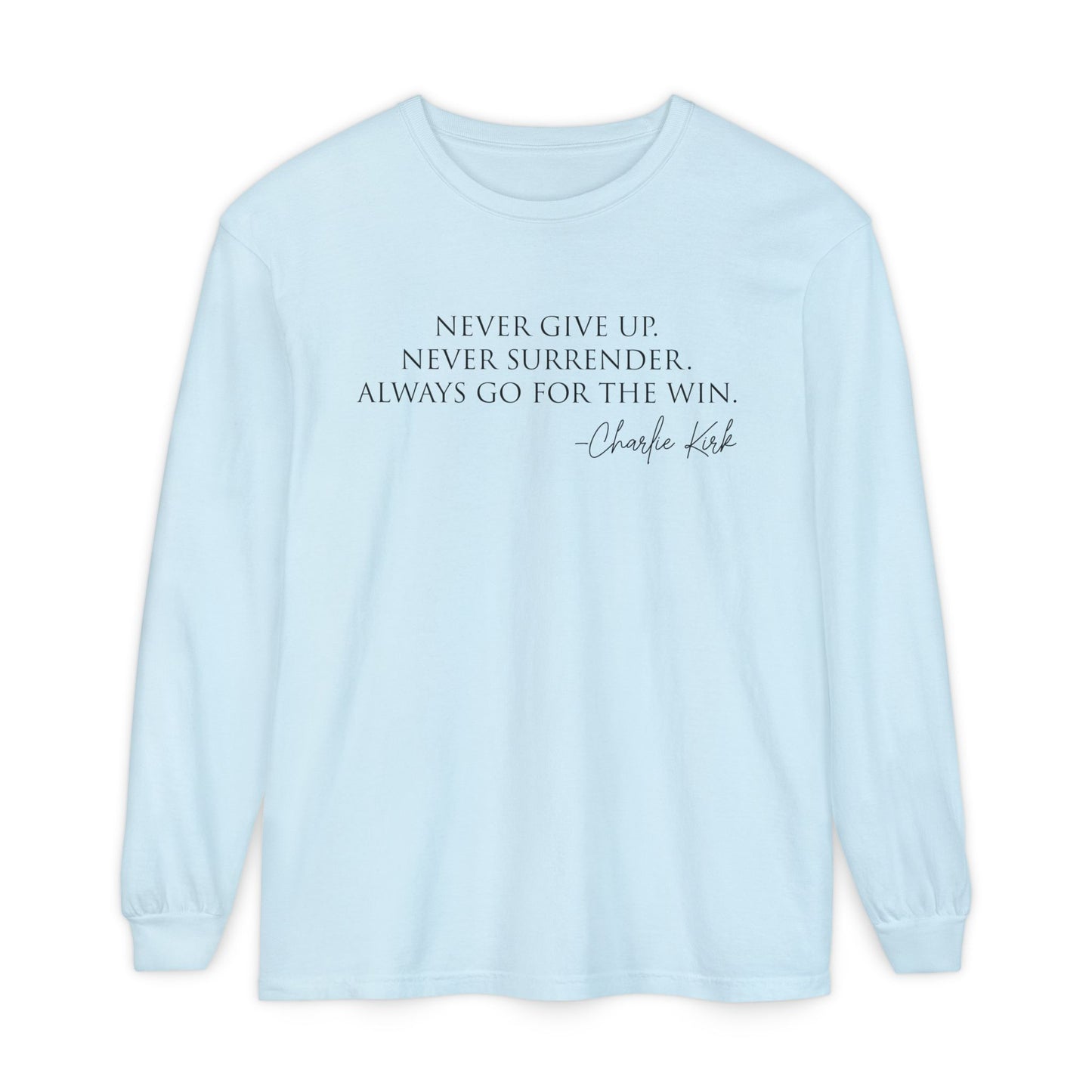 Inspirational Long Sleeve T-Shirt - Motivational Quote Tee, Casual Wear, Gift for Friends, Cozy Apparel, Encouragement Shirt