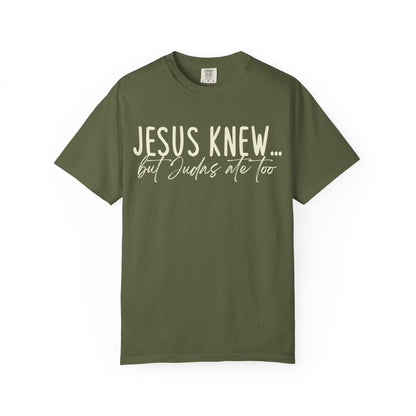 Jesus Knew Comfort Colors