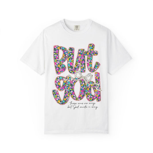 God Is Good Floral T-Shirt, Inspirational Tee, Gift for Him/Her, Faith-Based Apparel, Everyday Comfort