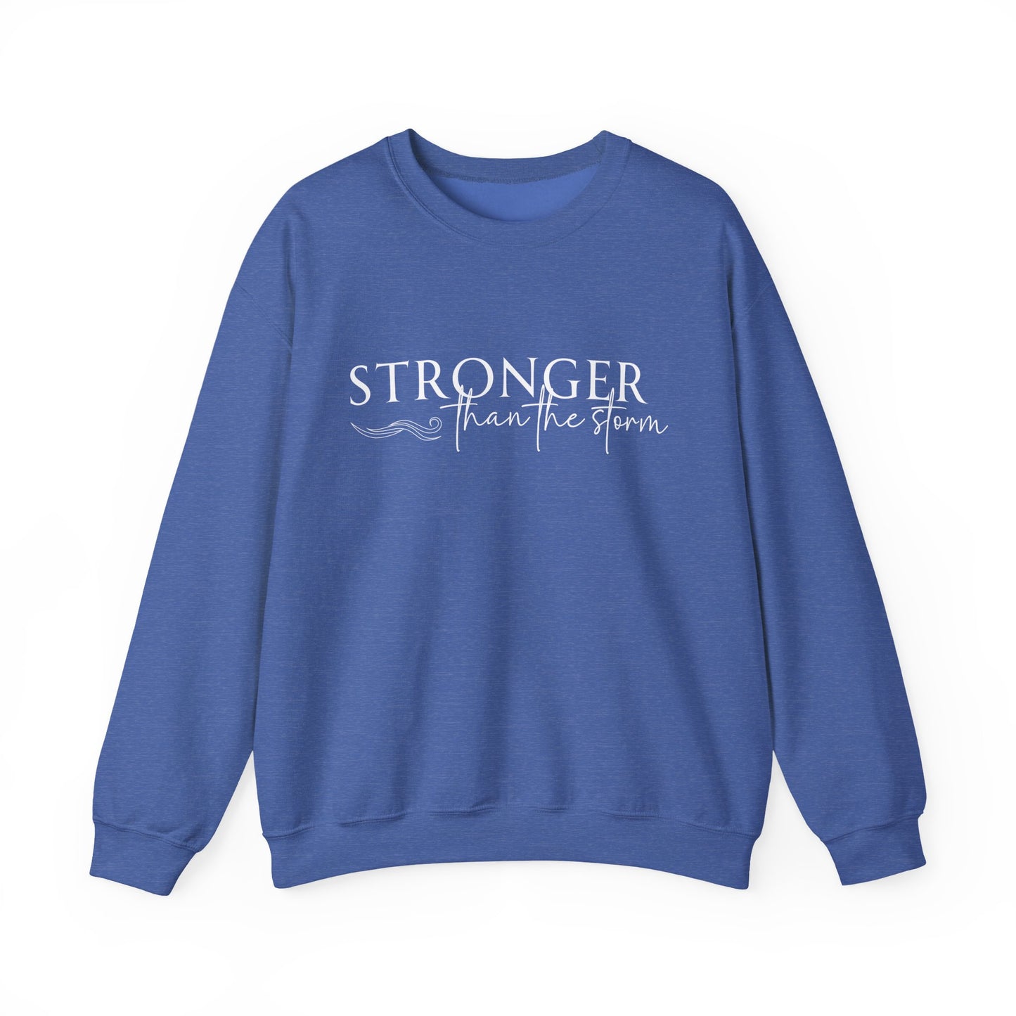 Empowering Crewneck Sweatshirt - "Stronger Than the Storm" - Cozy Gift for Resilience, Fitness, Motivation