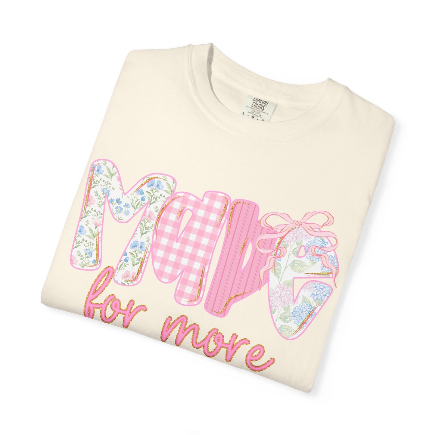 Made for More Comfort Colors