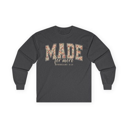 Made for More Gildan Long Sleeve Tee