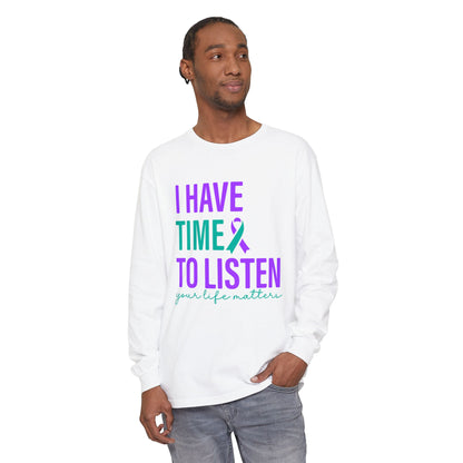 I Have Time to Listen Longsleeve