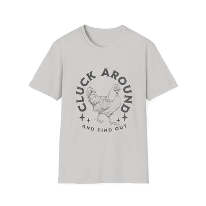 Funny Chicken T-Shirt - Cluck Around, Gift for Farm Lovers, Casual Wear, Chicken Enthusiast Tee, Funny Farm Animal Shirt