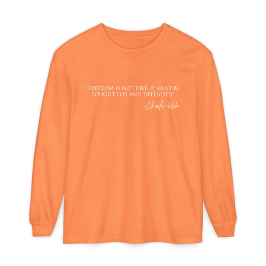 Freedom Quote Long Sleeve Tee - Unisex Garment-Dyed T-Shirt | Casual Wear, Gift for Men & Women, Inspirational, Everyday Comfort
