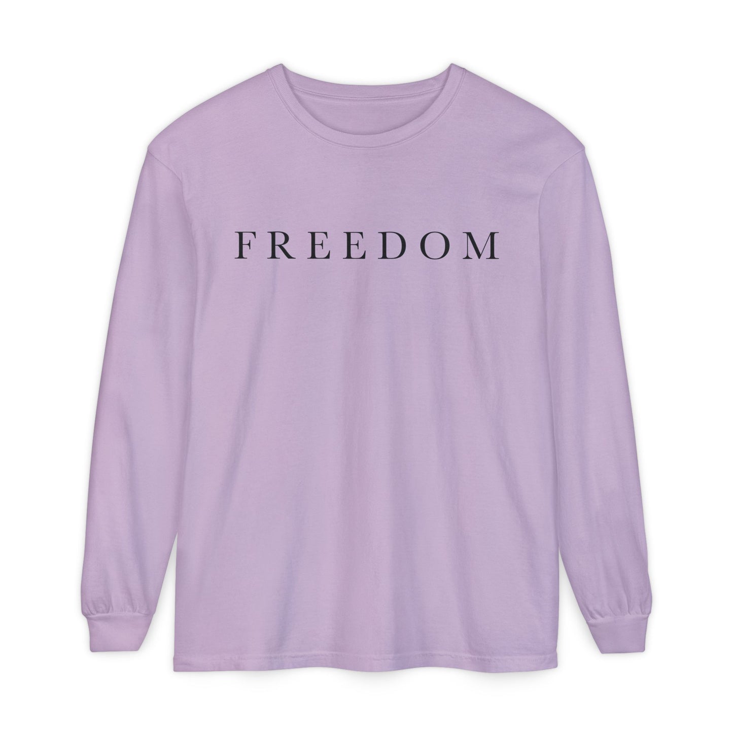 Freedom Long Sleeve T-Shirt, Casual Unisex Tee, Comfortable Everyday Wear, Perfect for Freedom Lovers, Ideal Gift for Holidays