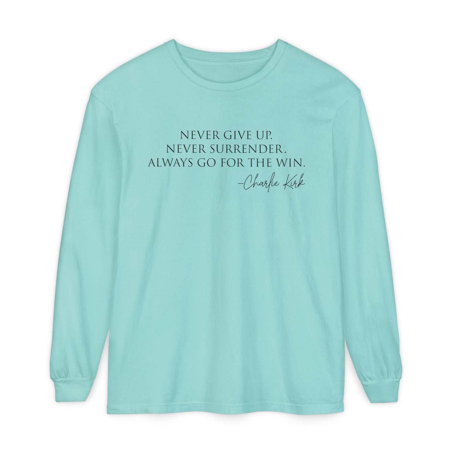 Inspirational Long Sleeve T-Shirt - Motivational Quote Tee, Casual Wear, Gift for Friends, Cozy Apparel, Encouragement Shirt