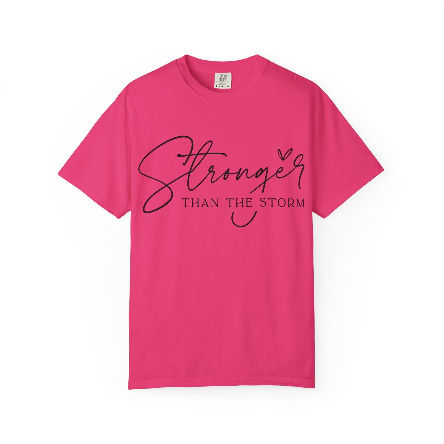 Stronger Than the Storm T-Shirt, Inspirational Tee, Unisex Garment-Dyed T-Shirt, Motivational Apparel, Perfect Gift for Resilience