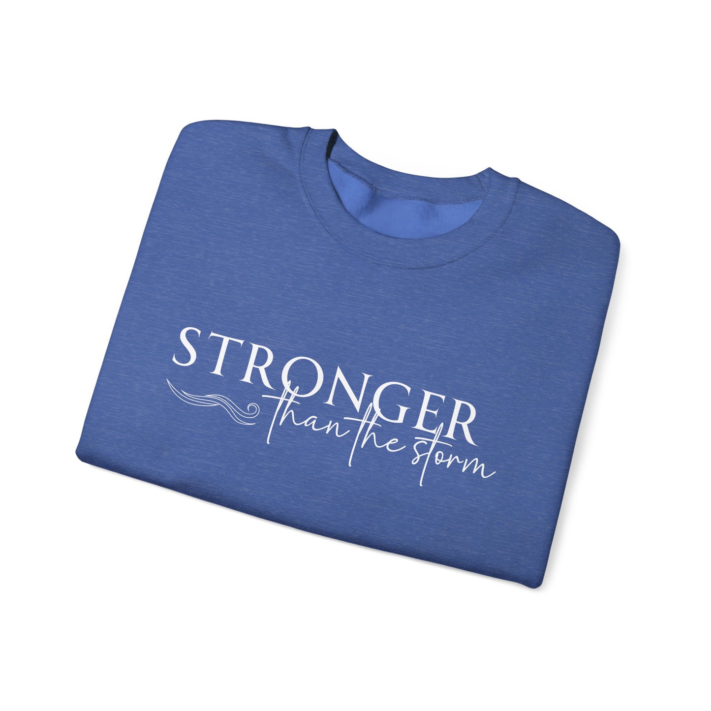 Empowering Crewneck Sweatshirt - "Stronger Than the Storm" - Cozy Gift for Resilience, Fitness, Motivation