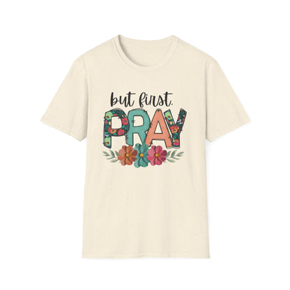 Inspirational Floral T-Shirt | But First Pray Tee, Gift for Faith, Prayer Shirt, Christian Apparel, Spring Style
