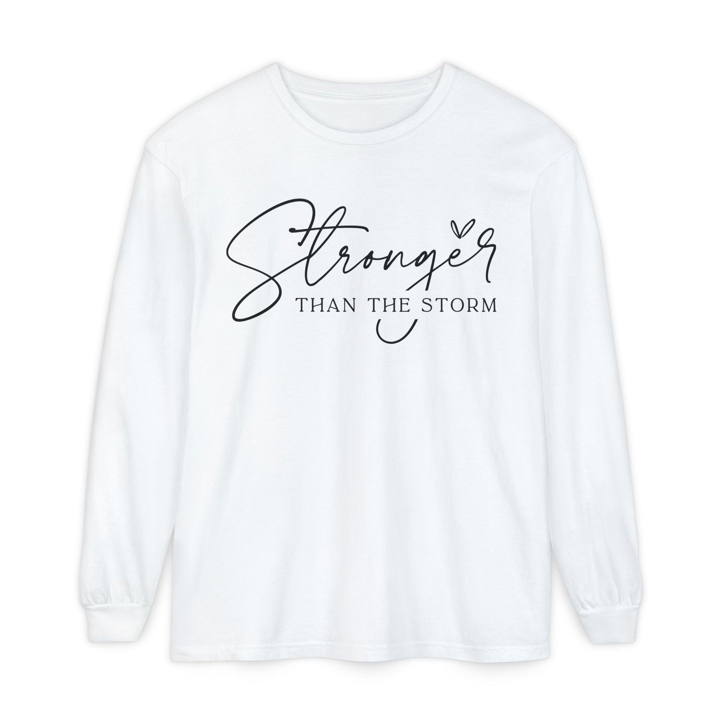 Stronger Than the Storm Long Sleeve T-Shirt, Inspirational Tee, Unisex Apparel, Motivational Gift, Everyday Wear, Perfect for Fall