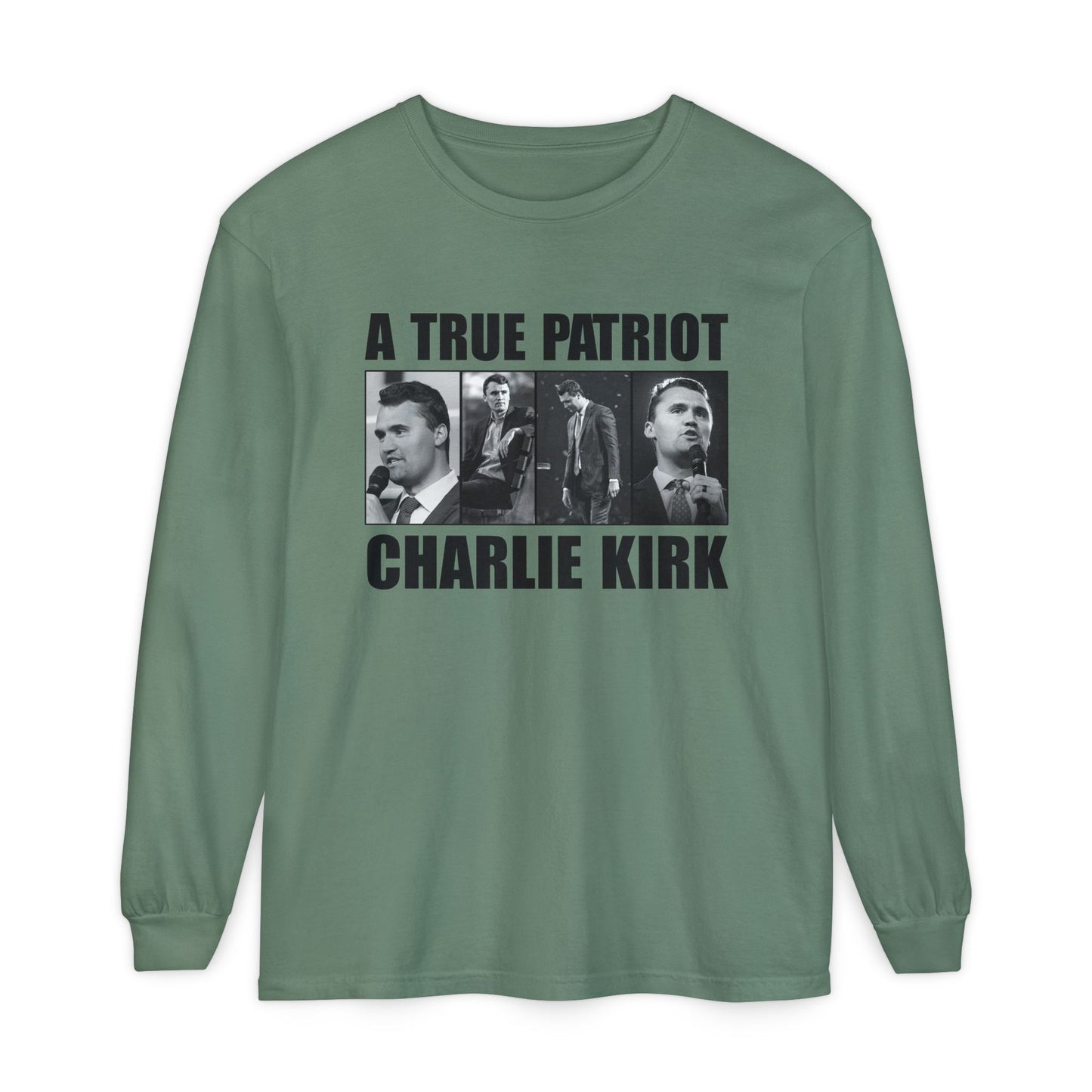 A True Patriot Long Sleeve T-Shirt | Unisex Garment-Dyed Tee, Political Apparel, Gift for Activists, Casual Wear, Comfortable Style