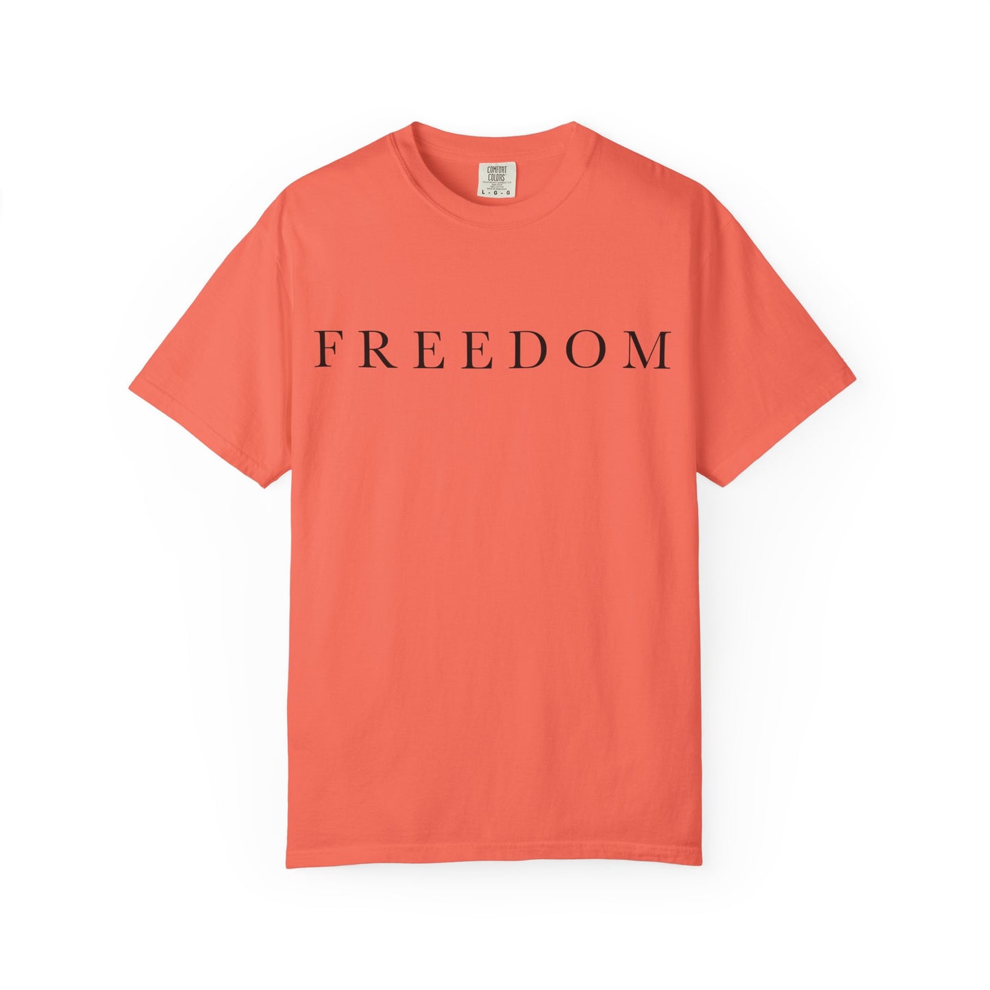 Garment-Dyed Freedom T-Shirt, Unisex Tee, Casual Wear, Gift for Freedom Lovers, Everyday Comfort, Summer Fashion