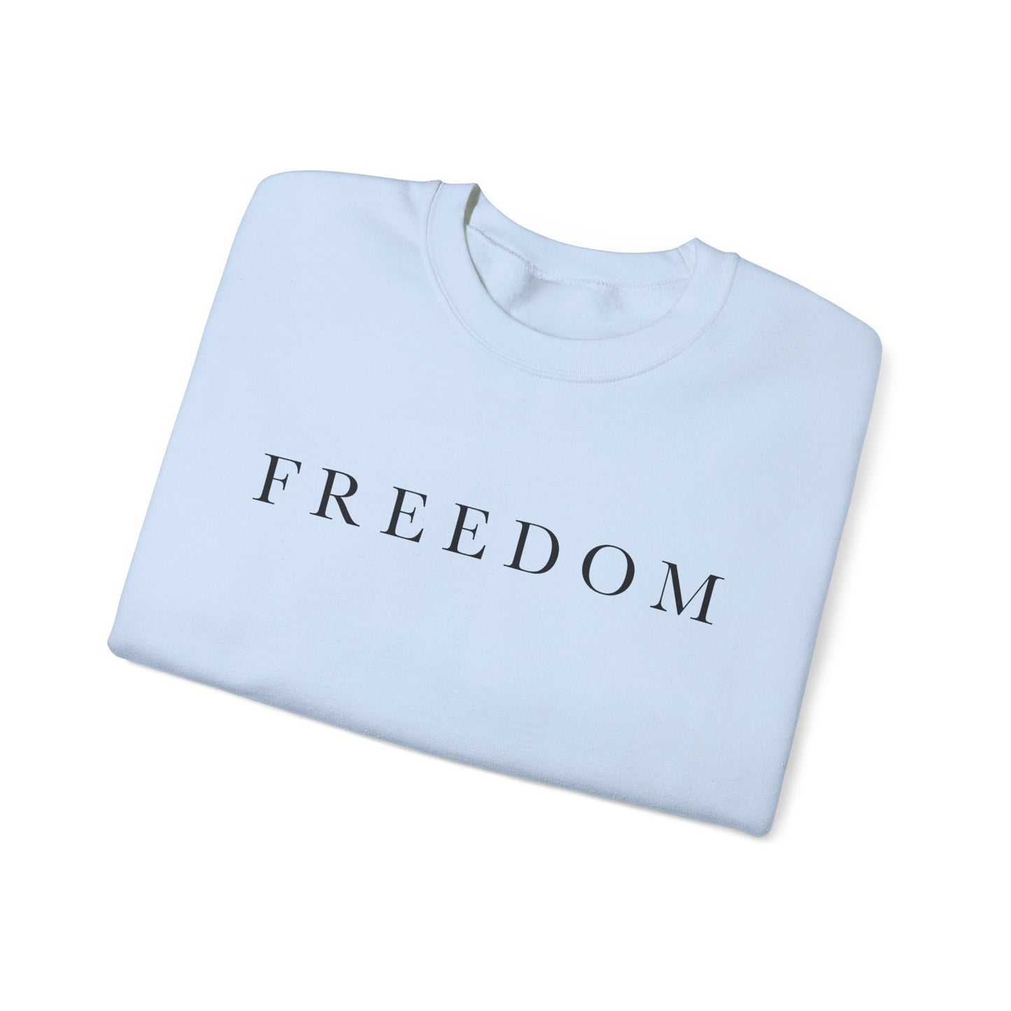 Freedom Crewneck Sweatshirt, Cozy Unisex Sweatshirt, Casual Wear, Gift for Him/Her, Everyday Comfort, Relaxed Fashion