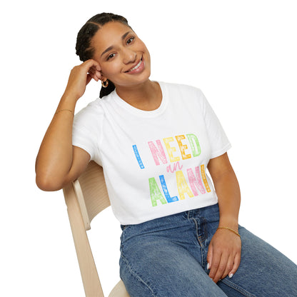 I Need an Alani Gildam Softstyle T-Shirt