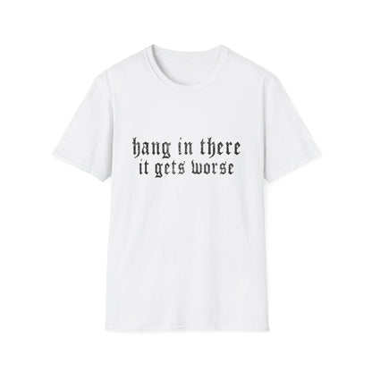 Hang In There Gildan T-Shirt