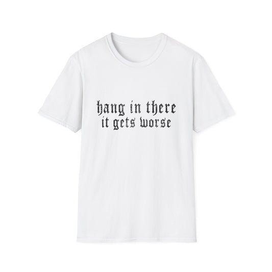 Hang In There Gildan T-Shirt