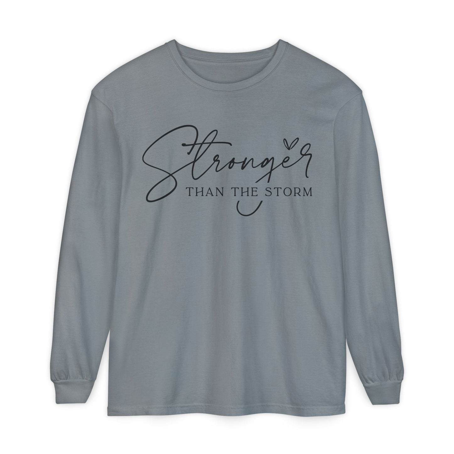 Stronger Than the Storm Long Sleeve T-Shirt, Inspirational Tee, Unisex Apparel, Motivational Gift, Everyday Wear, Perfect for Fall