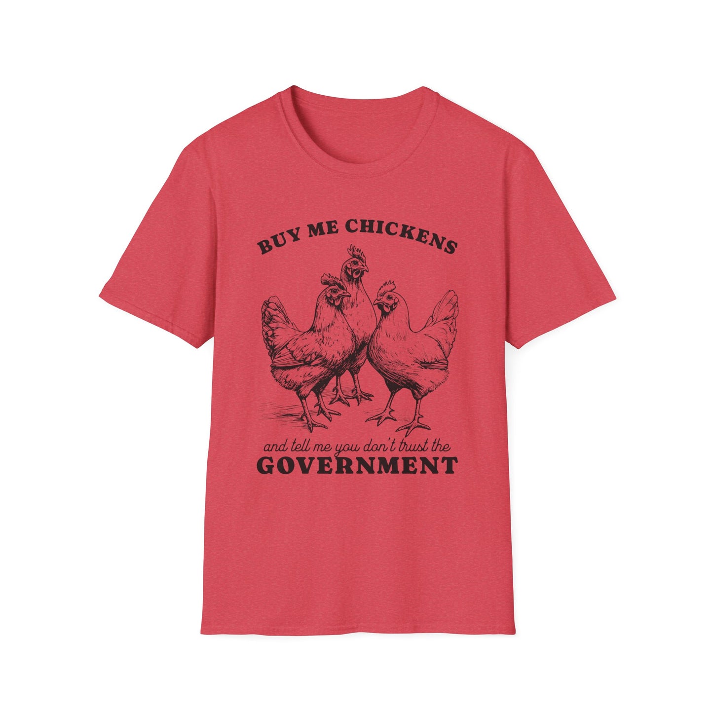 Funny Chicken Government T-Shirt, Humorous Tee, Gift for Chicken Lovers, Farm Animal Humor, Unique Graphic Shirt
