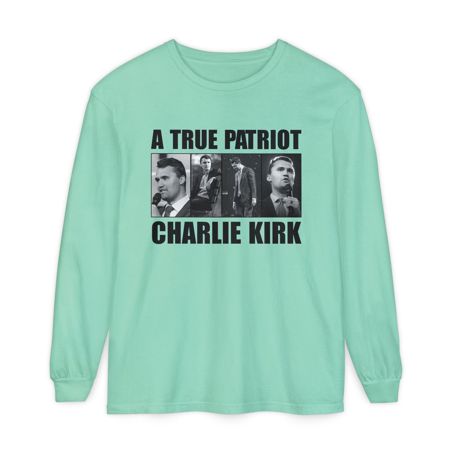 A True Patriot Long Sleeve T-Shirt | Unisex Garment-Dyed Tee, Political Apparel, Gift for Activists, Casual Wear, Comfortable Style
