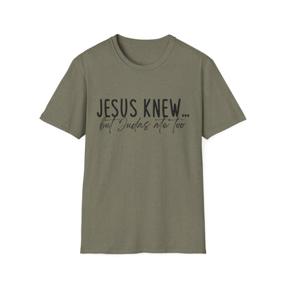 Jesus Knew Gildan Softstyle