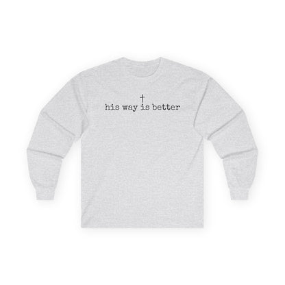 His Way Gildan Long Sleeve Tee