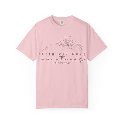 Faith Can Move Mountains Comfort Colors T-Shirt