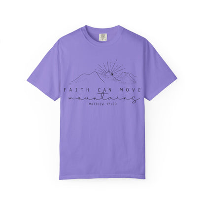 Faith Can Move Mountains Comfort Colors T-Shirt