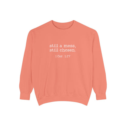 Still a Mess Comfort Colors