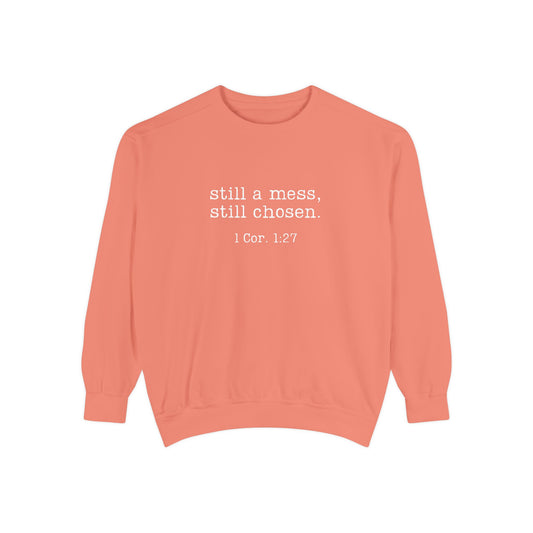 Still a Mess Comfort Colors