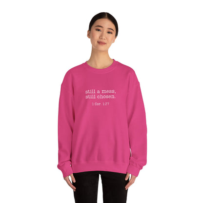 Still a Mess Gildan Sweatshirt