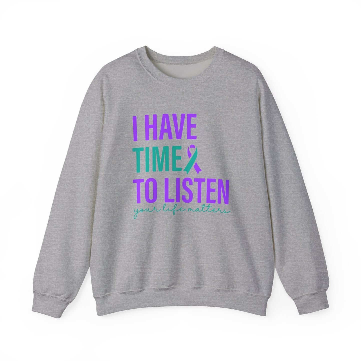 I Have Time to Listen Crewneck