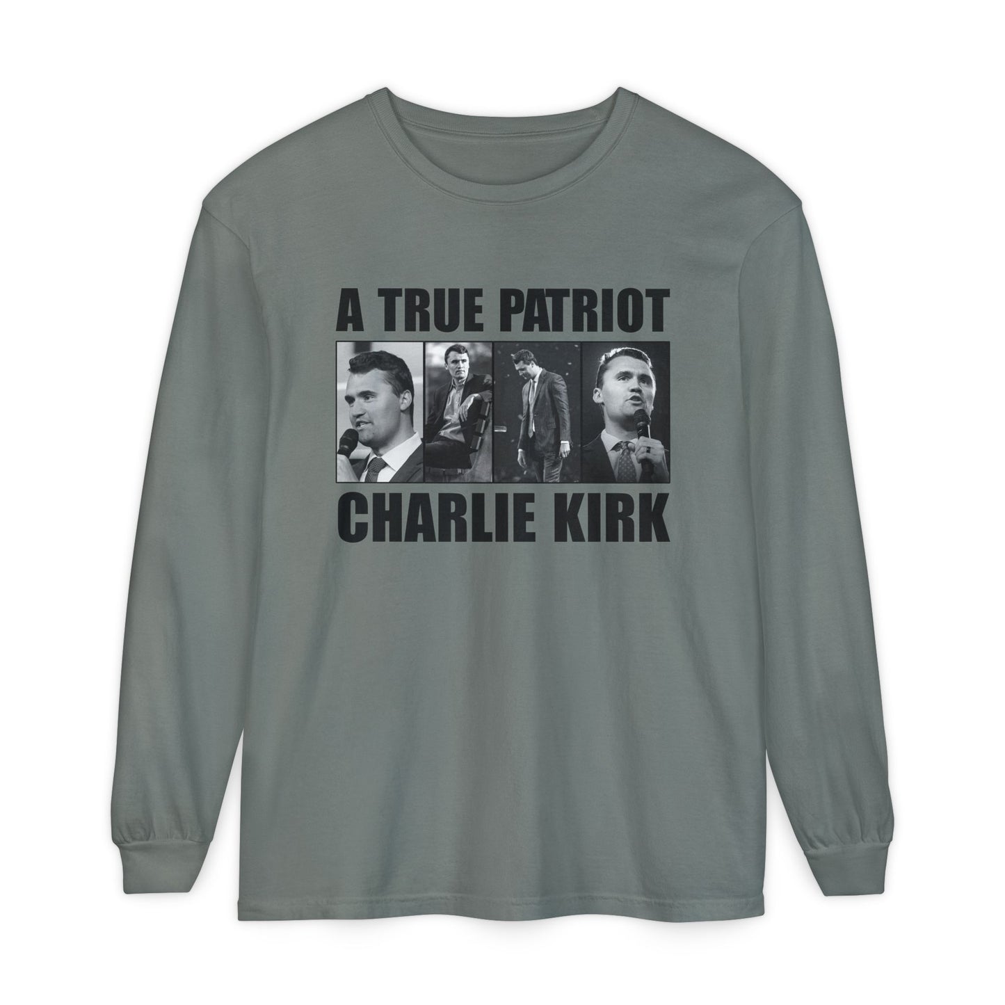 A True Patriot Long Sleeve T-Shirt | Unisex Garment-Dyed Tee, Political Apparel, Gift for Activists, Casual Wear, Comfortable Style