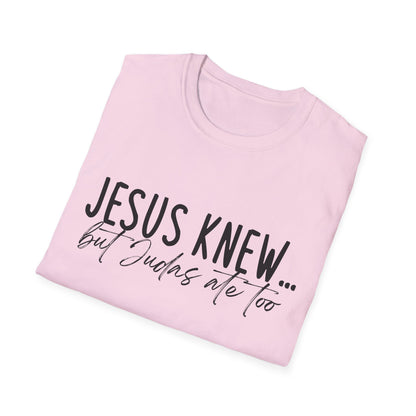 Jesus Knew Gildan Softstyle