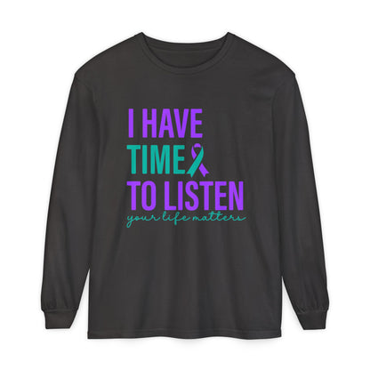 I Have Time to Listen Longsleeve