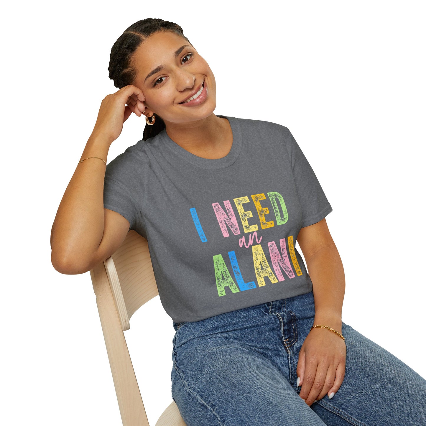 I Need an Alani Gildam Softstyle T-Shirt