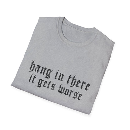 Hang In There Gildan T-Shirt