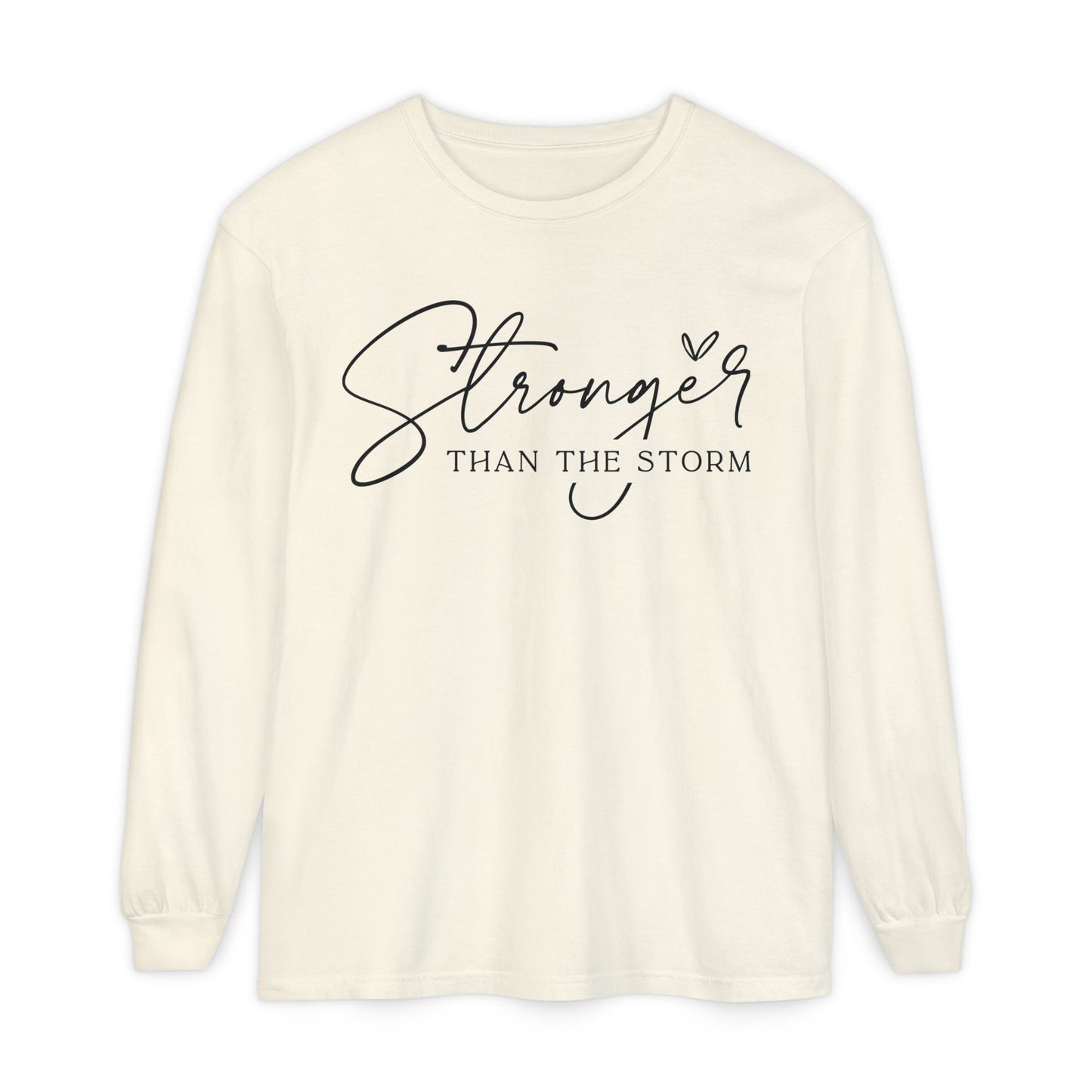 Stronger Than the Storm Long Sleeve T-Shirt, Inspirational Tee, Unisex Apparel, Motivational Gift, Everyday Wear, Perfect for Fall