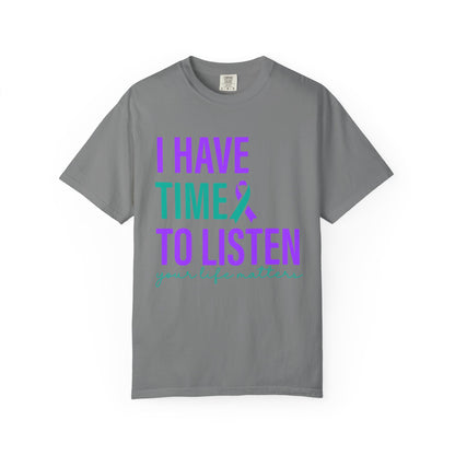 I Have Time to Listen T-Shirt