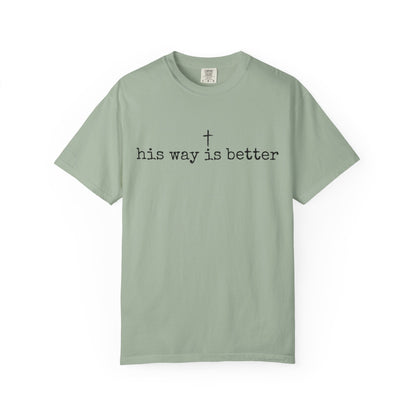 His Way Is Better Comfort Colors