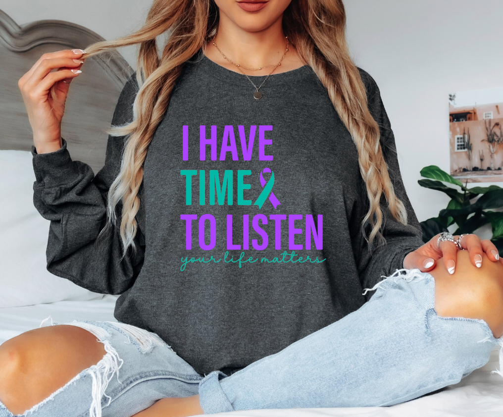 I Have Time to Listen Gildan Long Sleeve