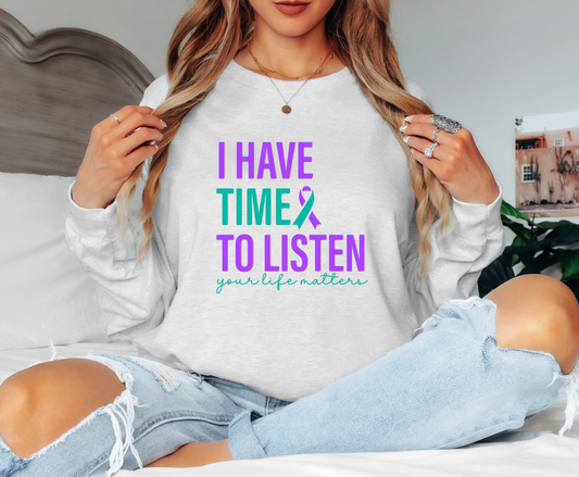I Have Time to Listen Gildan Long Sleeve