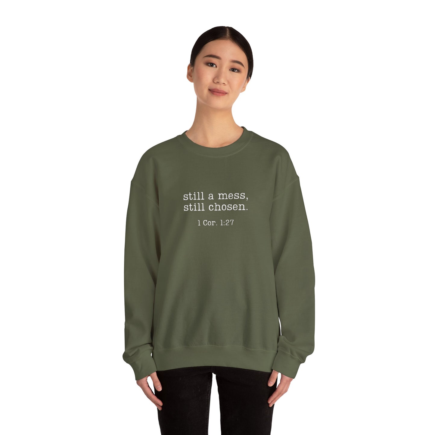 Still a Mess Gildan Sweatshirt