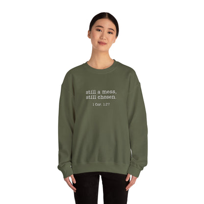 Still a Mess Gildan Sweatshirt