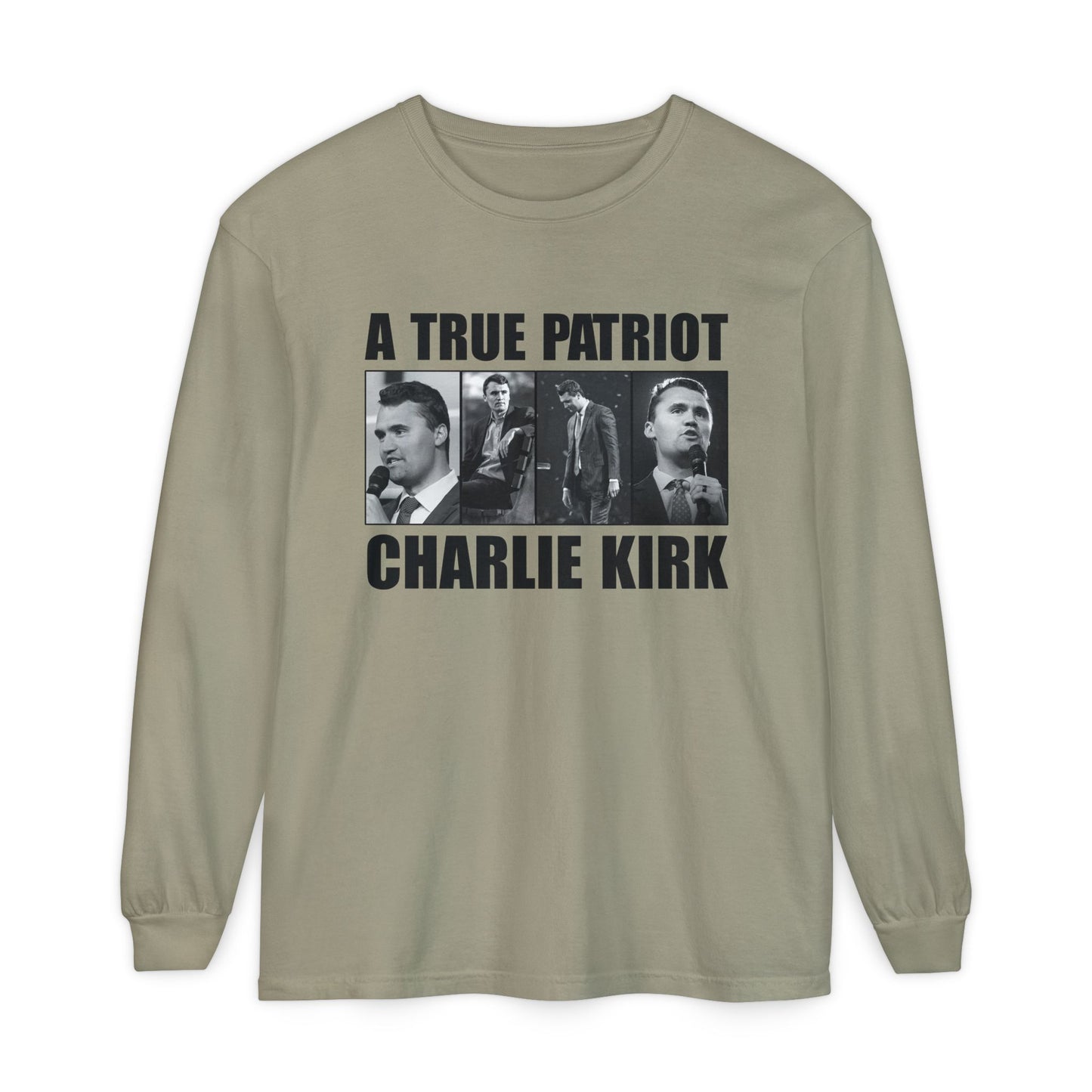 A True Patriot Long Sleeve T-Shirt | Unisex Garment-Dyed Tee, Political Apparel, Gift for Activists, Casual Wear, Comfortable Style