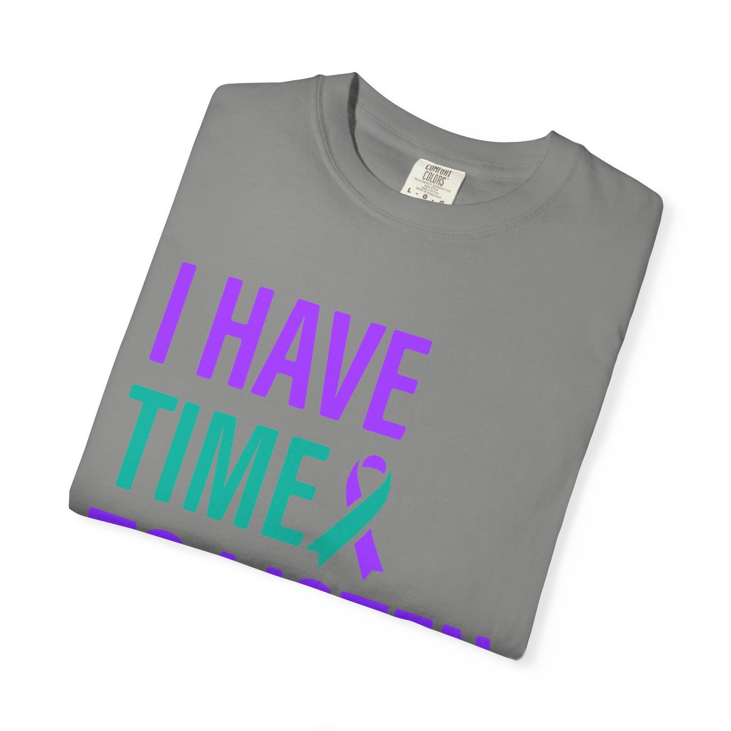 I Have Time to Listen T-Shirt