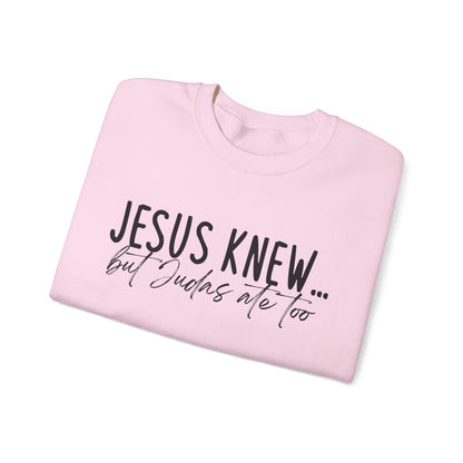 Jesus Knew Gildan Sweatshirt