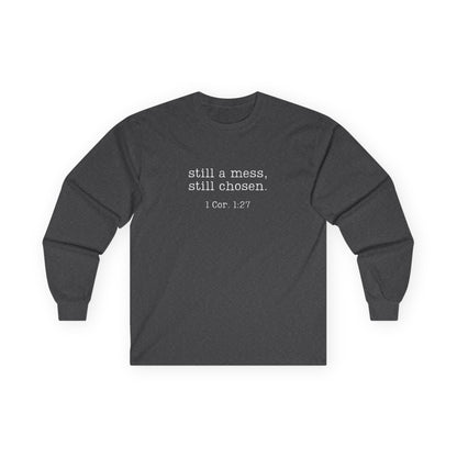 Still A Mess Gildan Shirt