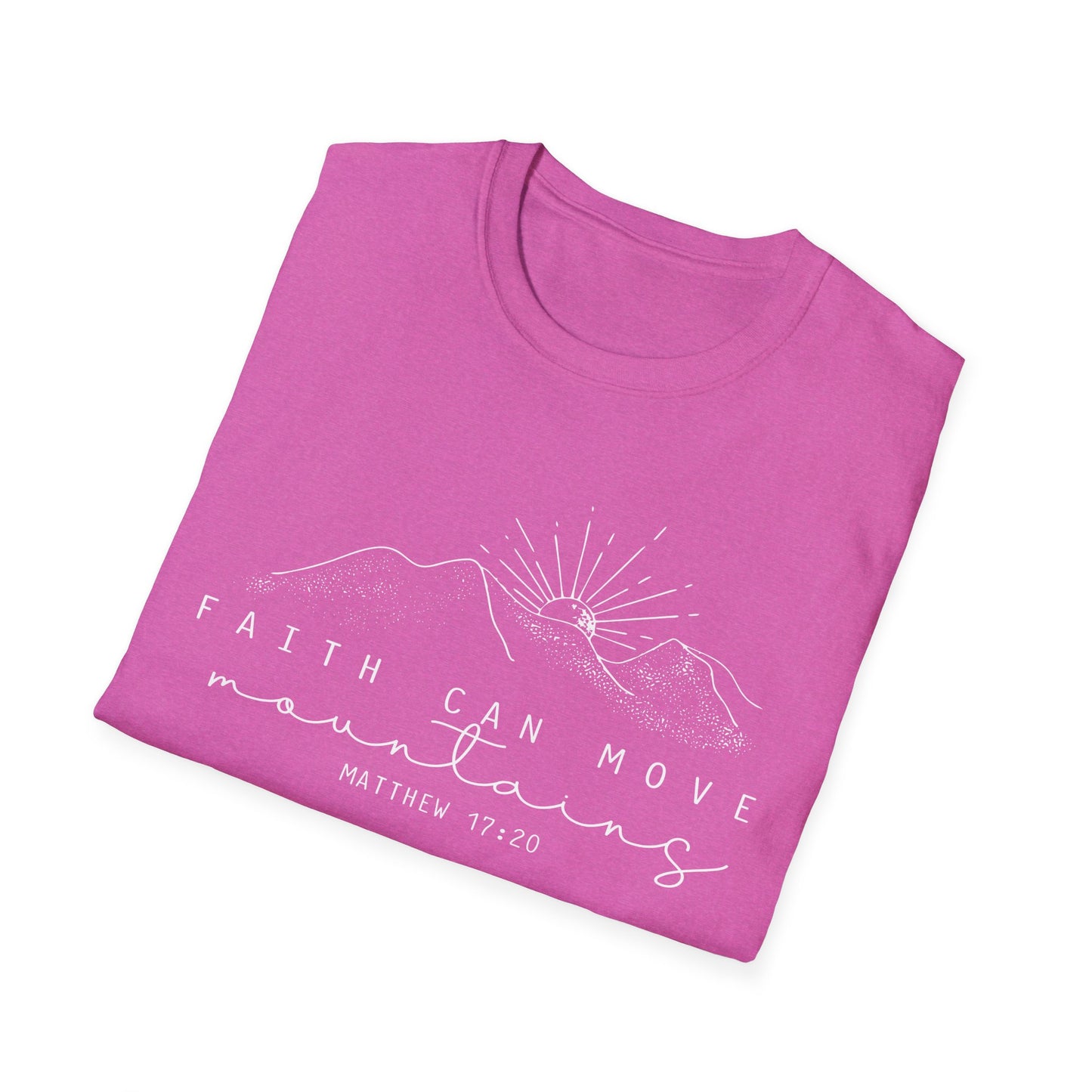 Faith Can Move Mountains Gildan Softstyle