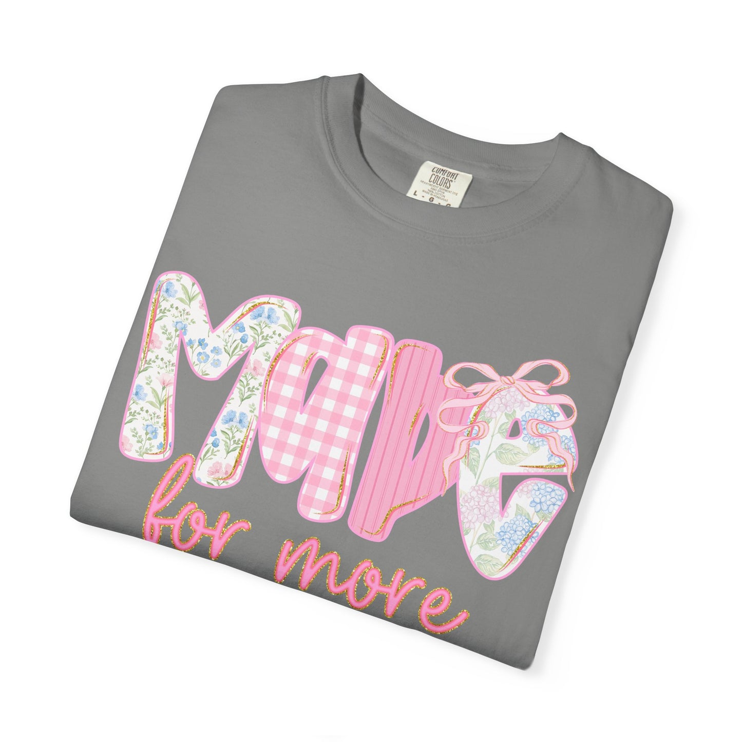 Made for More Comfort Colors